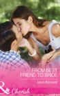 The From Best Friend To Bride - eBook
