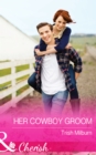 Her Cowboy Groom - eBook