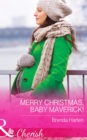 Merry Christmas, Baby Maverick! - eBook