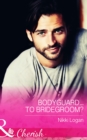 Bodyguard...To Bridegroom? - eBook