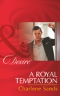 A Royal Temptation - eBook