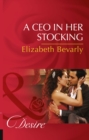 A Ceo In Her Stocking - eBook
