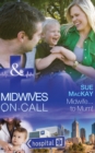 Midwife…To Mum! - eBook