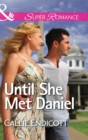 Until She Met Daniel - eBook
