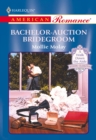 Bachelor-Auction Bridegroom - eBook
