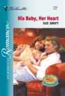His Baby, Her Heart - eBook