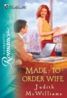Made-To-Order Wife - eBook