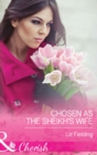 Chosen As The Sheikh's Wife - eBook
