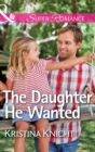 The Daughter He Wanted - eBook