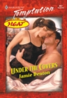 Under The Covers - eBook