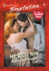 Mr. Right Now - eBook