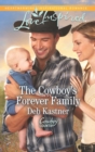 The Cowboy's Forever Family - eBook