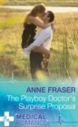 The Playboy Doctor's Surprise Proposal - eBook