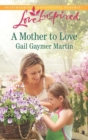 A Mother To Love - eBook