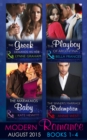 Modern Romance August Books 1-4 : The Greek Demands His Heir (the Notorious Greeks, Book 1) / the Sinner's Marriage Redemption (Seven Sexy Sins, Book 5) / the Marakaios Baby (the Marakaios Brides, Boo - eBook