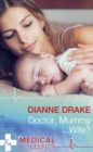 Doctor, Mummy...Wife? - eBook