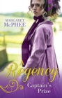 A Regency Captain's Prize : The Captain's Forbidden Miss / His Mask of Retribution - eBook