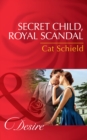 The Secret Child, Royal Scandal - eBook