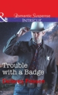 Trouble With A Badge - eBook