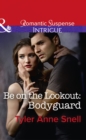 Be On The Lookout: Bodyguard - eBook