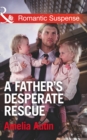 A Father's Desperate Rescue - eBook