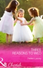 Three Reasons To Wed - eBook