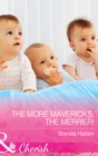 The More Mavericks, The Merrier! - eBook