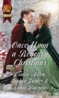 Once Upon A Regency Christmas : On a Winter's Eve / Marriage Made at Christmas / Cinderella's Perfect Christmas - eBook