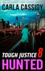 Tough Justice: Hunted (Part 8 Of 8) - eBook