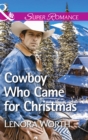 Cowboy Who Came For Christmas - eBook