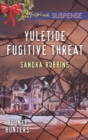 Yuletide Fugitive Threat - eBook