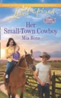 Her Small-Town Cowboy - eBook