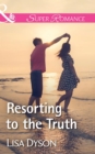 Resorting To The Truth - eBook