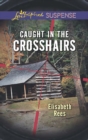 Caught In The Crosshairs - eBook