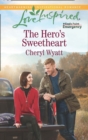 The Hero's Sweetheart - eBook