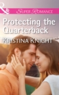 Protecting The Quarterback - eBook