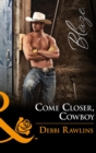Come Closer, Cowboy - eBook