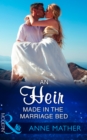 An Heir Made In The Marriage Bed - eBook