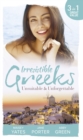 Irresistible Greeks: Unsuitable and Unforgettable : At His Majesty's Request / the Fallen Greek Bride / Forgiven but Not Forgotten? - eBook