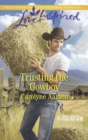 Trusting The Cowboy - eBook