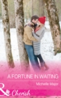 A Fortune In Waiting - eBook