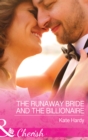 The Runaway Bride And The Billionaire - eBook