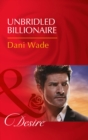 Unbridled Billionaire - eBook