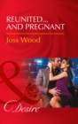 The Reunited...And Pregnant - eBook