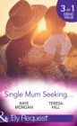 Single Mum Seeking… : A Daddy for Her Sons / Marriage for Her Baby / Single Mom Seeks… - eBook