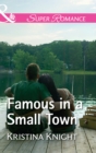 Famous In A Small Town - eBook