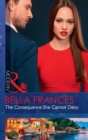 The Consequence She Cannot Deny - eBook