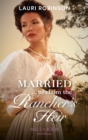 Married To Claim The Rancher's Heir - eBook