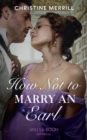 How Not To Marry An Earl - eBook