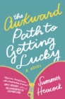 The Awkward Path To Getting Lucky - eBook
